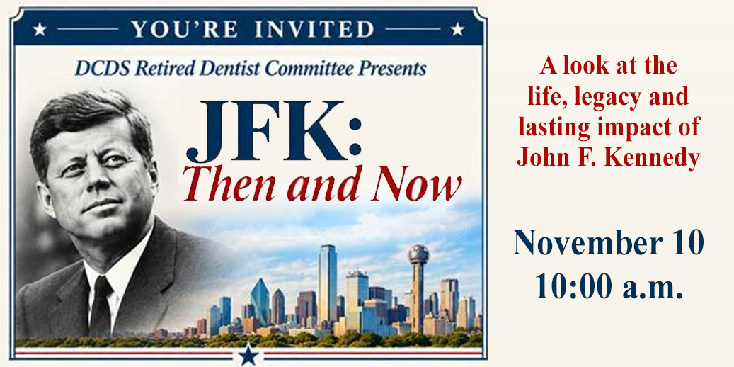 Retired Dentists JFK Presentation